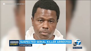 SUSPECTED SERIAL KILLER LINKED TO 6 MURDERS ARRESTED BY STOCKTON POLICE