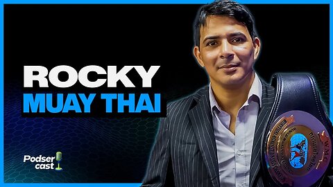Campeão Mundial, Best-sellers e o Submundo das Apostas com Rocky Muay Thai no Podsercast #042