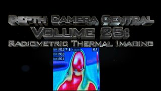 Depth Camera Central Volume 25: Radiometric Thermal Imaging