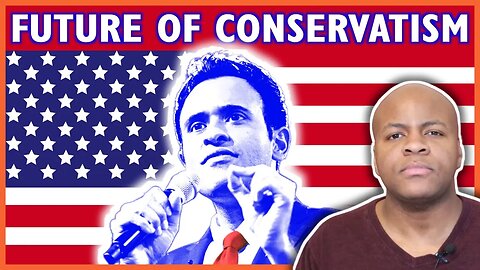 Why Vivek Ramaswamy Is The Future of Conservatism
