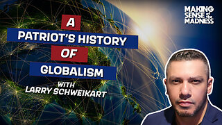 A Patriot's History Of Globalism With Larry Schweikart | MSOM Ep. 929