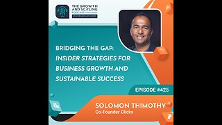 Ep#425 Solomon Thimothy: Bridging the Gap: Insider Strategies for Business Growth