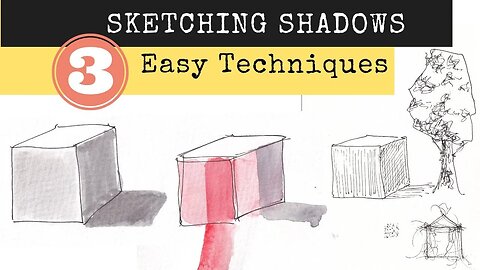 SKETCHING SHADOWS for Beginners - 3 Simple Techniques for Quick Effective Sketches