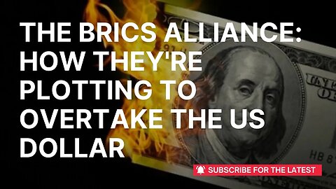 What is the BRICS Alliance and why are they planning to overtake the USD?