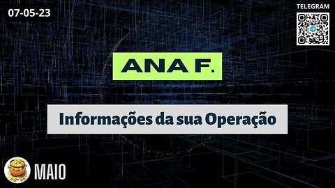 ANA F. Informações da sua Operação