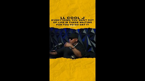 @llcoolj Everything you want out of life is there waiting for you to go get it