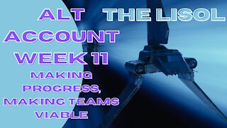 Alt Account Week 12 | Making progress on making teams viable | SWGoH