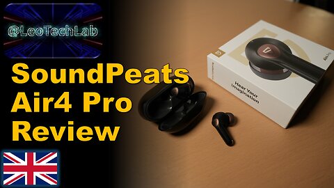 SoundPeats Air4 Pro wireless earbuds Review