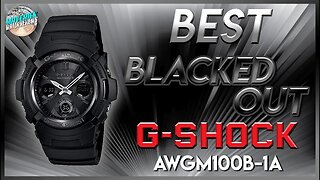 Best Blacked Out G-Shock! | G-Shock 200m Solar Atomic Quartz AWGM100B-1A Unbox & Review