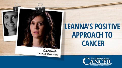 Healing Cancer from All Angles - What Leanna Did to Overcome Breast Cancer