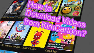 3 Simple Methods - How to Download Videos from KimCartoon?