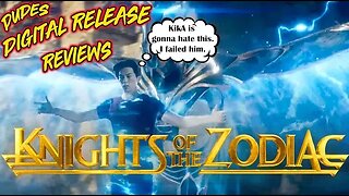 Dudes Digital Release Reviews - Knights of the Zodiac