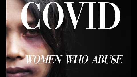 Covid, Women: Abuse