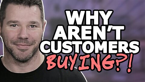 "Why Are Customers Not Buying?" - Here's The #1 Reason! @TenTonOnline