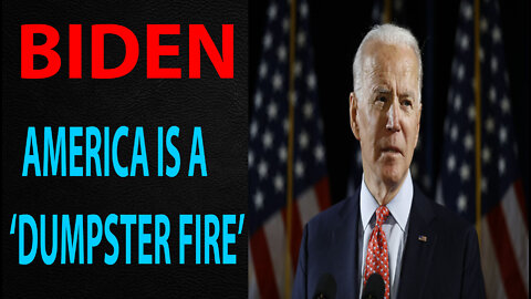 BIDEN'S AMERICA IS A 'DUMPSTER FIRE' : GARCIA DUMONT - TRUMP NEWS