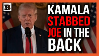 Trump: Kamala Stabbed Joe in the Back, "She Got No Votes"