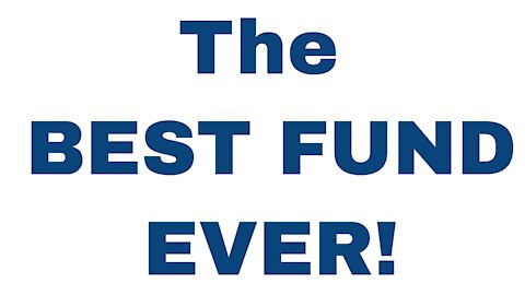 The BEST MUTUAL FUND Ever!