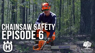 Chainsaw Safety | Basic Operation | Episode 6 | Forest to Farm