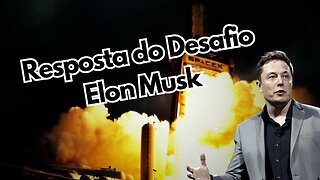 Resposta do Desafio SpaceX/Nasa - Elon Musk