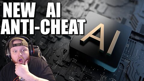 NEW AI ANTI-CHEAT IN GAMING!