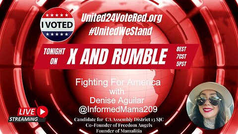 @UnitedVoteRed Welcomes Denise Aguilar @InformedMama209