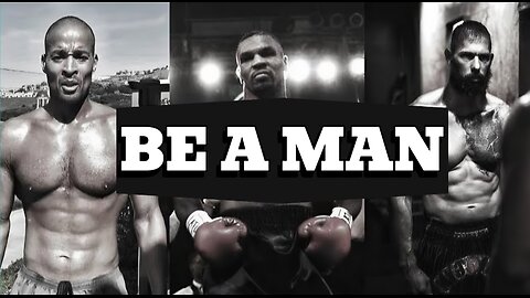 Be A Man.