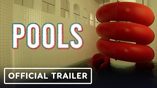 Pools - Release Date & Gameplay Trailer