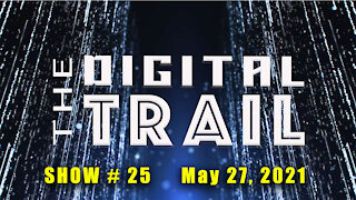 Digital Trail - Show #25