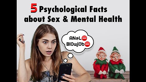 Interesting psychological facts about sex and mental health