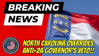 BREAKING NEWS: North Carolina Overrides Anti-2A Governor's Veto!!