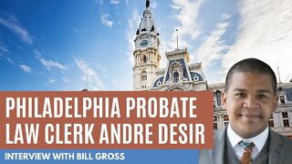Probate Law Clerk Andre Desir from Philly, PA