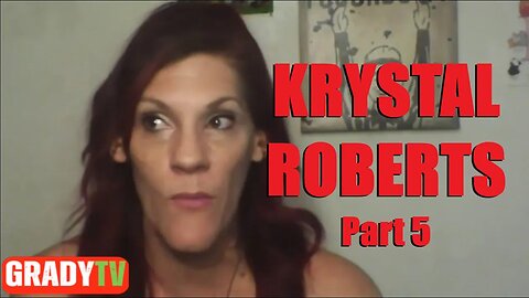 KRYSTAL ROBERTS: TROLLS, PHONE SEX, ROCKET BOWL, AND STINKY PANTS... A VIRGINITY WASTED (Part 5)