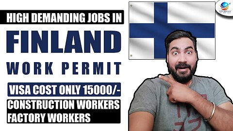 FINLAND WORK PERMIT VISA 2023 JOBS IN FINLAND WORK VISA FOR INDIANS IN FINLAND VISA | A2Z SERVICEZ