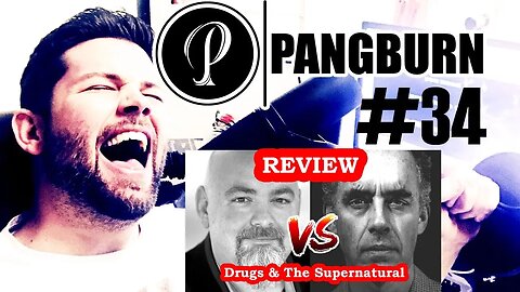 EP#34 Supernatural Experiences - Jordan Peterson vs Matt Dillahunty REVIEW - Pangburn Podcast