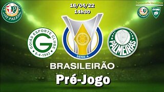 Pré-Jogo Goiás X Palmeiras 14h30 - Campeonato Brasileiro