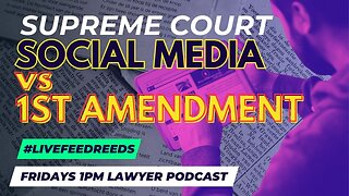 Is Social Media Protected by the First Amendment? #LiveFeedReeds