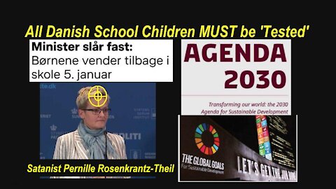 All Danish School Children MUST be 'Tested' by 5 January 2022 [30.12.2021]
