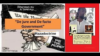 De Fact vs De Jure Government #tazadoctrine
