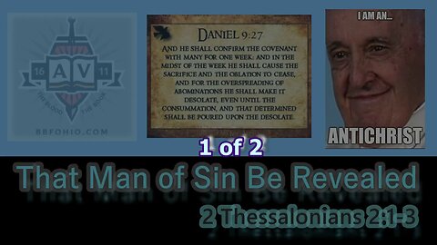 015 That Man of Sin Be Revealed (2 Thessalonians 2:1-3) 1 of 2