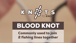 Knots to Know: Blood Knot