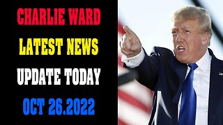 CHARLIE WARD LATEST NEWS UPDATE TODAY OCT 26.2022 !!!