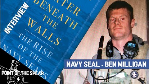 The Rise of the Navy Seals - Navy SEAL Veteran and Author Ben Milligan