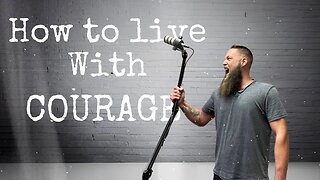 How to have courage like a Peacful Savage