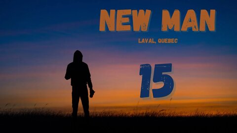 New Man - Session 15/19 - Laval Quebec - Who we are in Christ