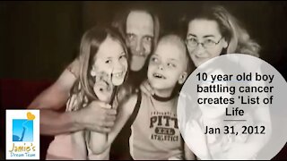 10 year old boy battling cancer creates 'List of Life' l Jamie's Dream Team l Jan 31, 2013