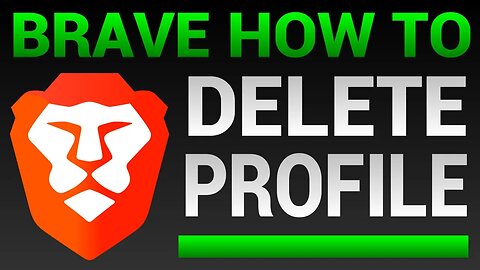 How To Delete A Profile In Brave Browser