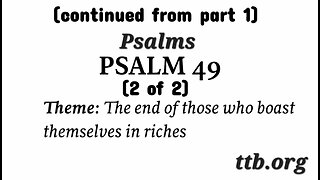 Psalm Chapter 49 (Bible Study) (2 of 2)