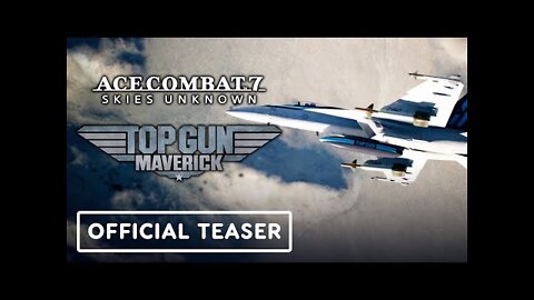 Ace Combat 7: Skies Unknown x Top Gun: Maverick - Official Aircraft DLC Teaser Trailer