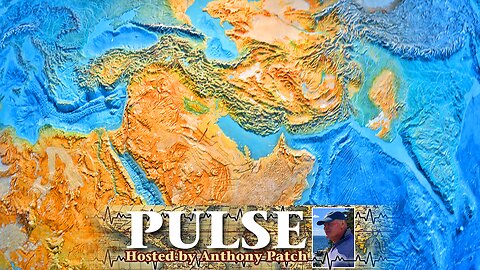 Anthony Patch - "Pulse" - "Middle East Update" (Ep6) 072224