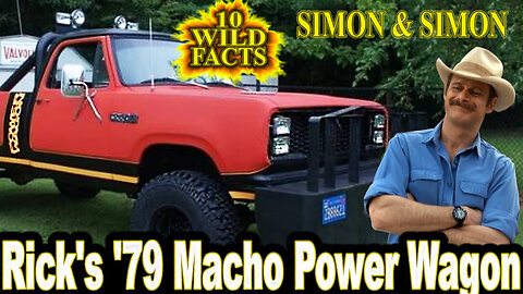10 Wild Facts about Rick's '79 Dodge Macho Power Wagon - Simon & Simon (OP: 11/03/23)